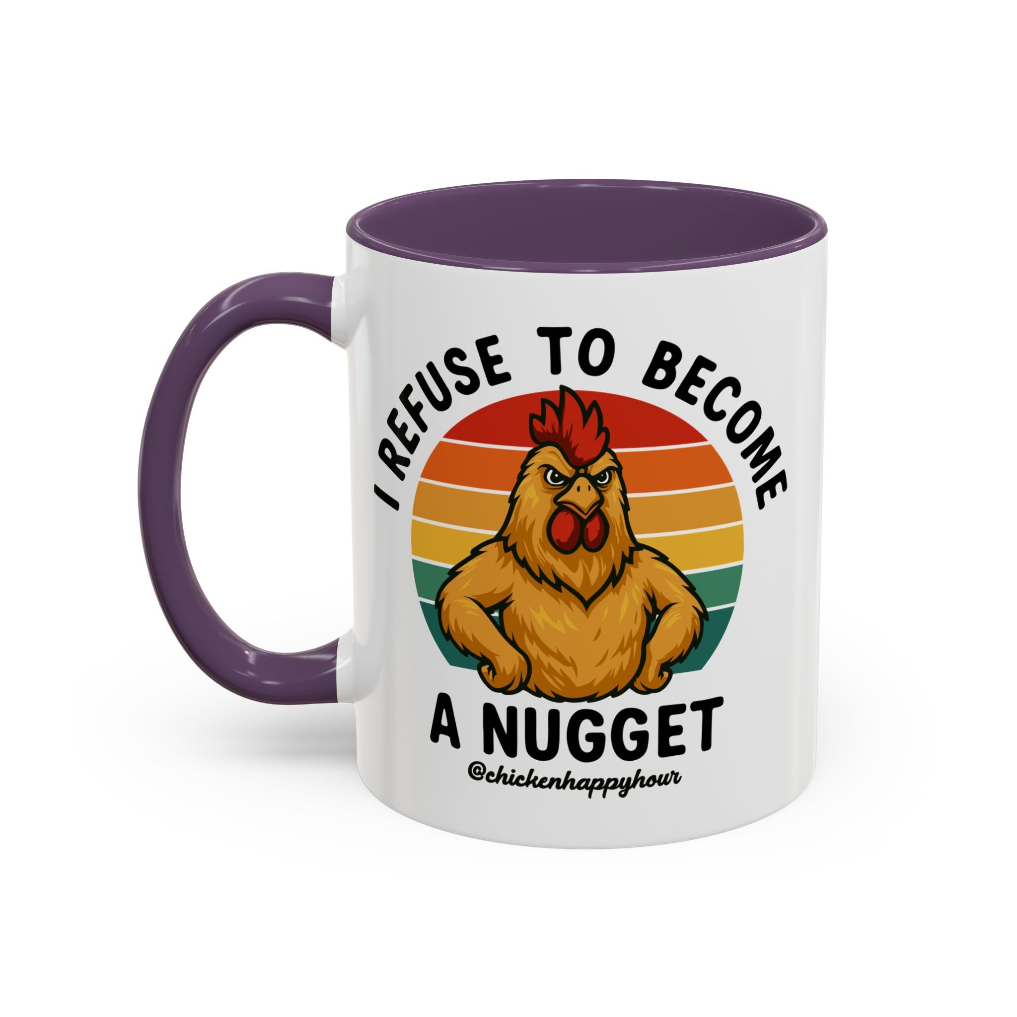 I Refuse To Become A Nugget Coffee Mug