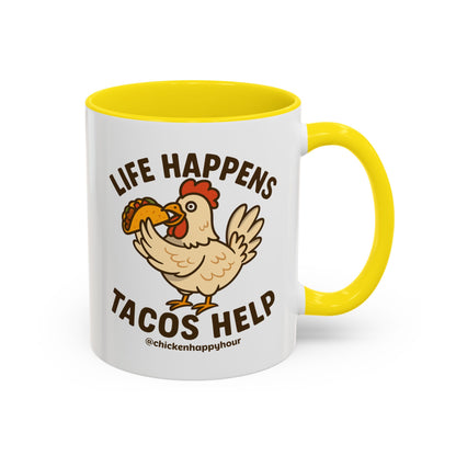 Life Happens Tacos Help Coffee Mug