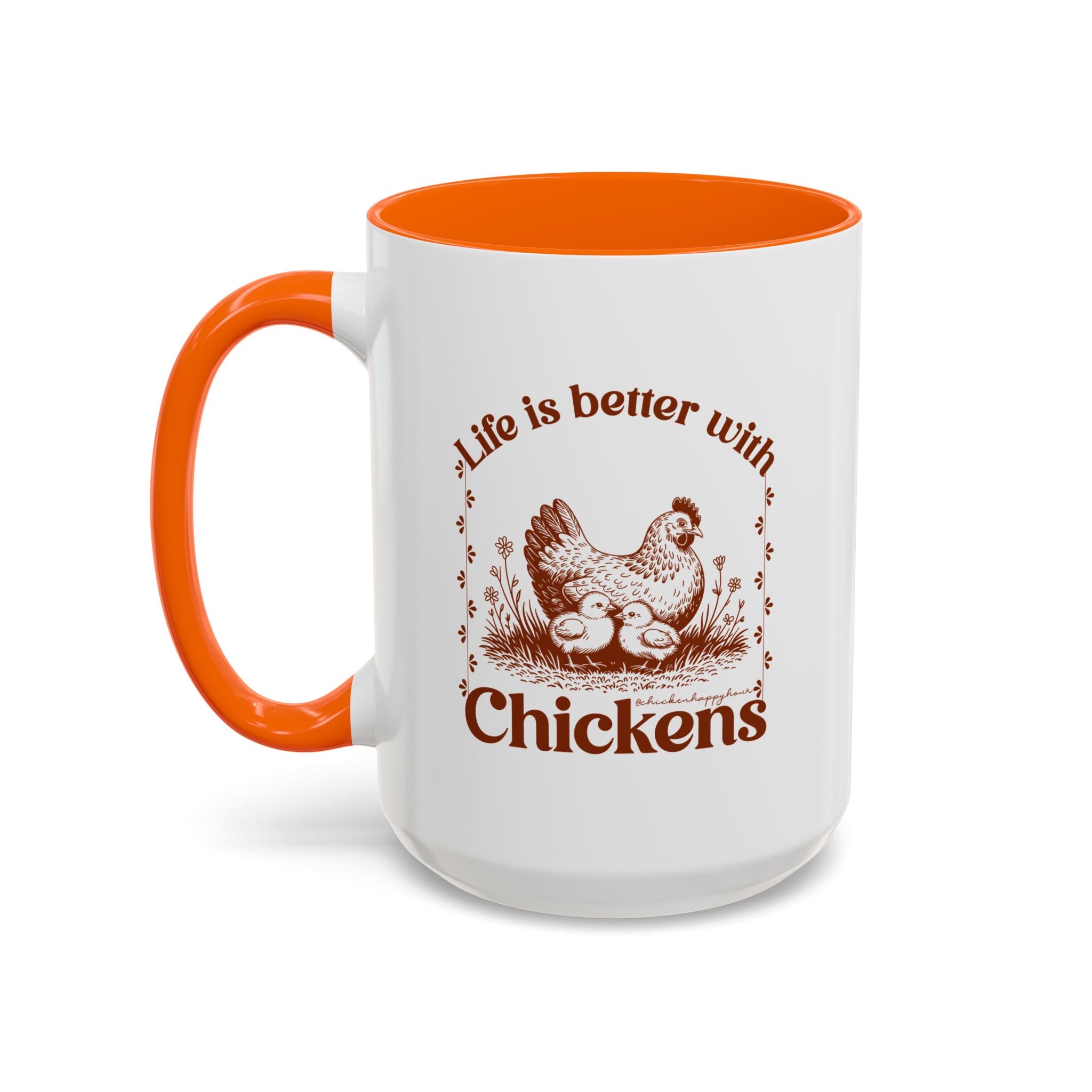 Life Is Better With Chicken Coffee Mug