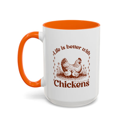 Life Is Better With Chicken Coffee Mug