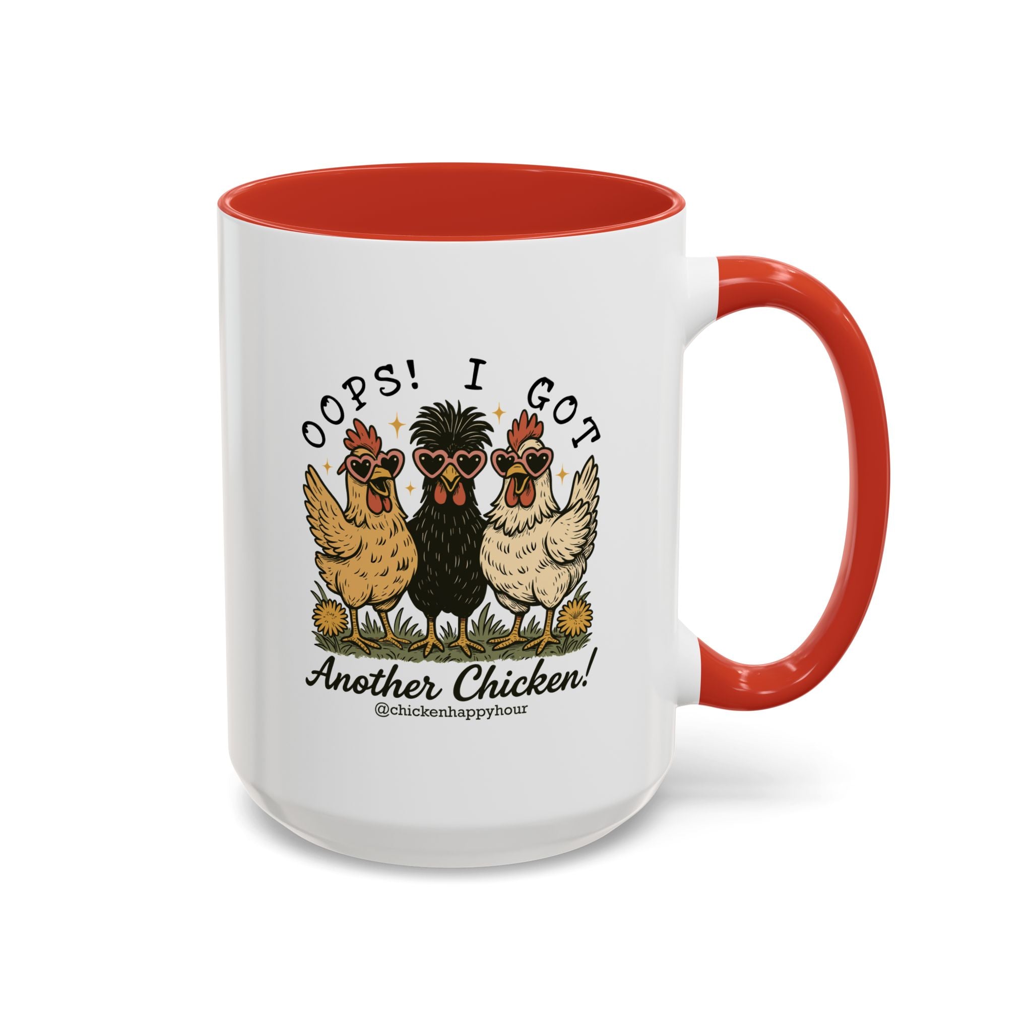 OOPS! I GOT ANOTHER CHICKEN Coffee Mug