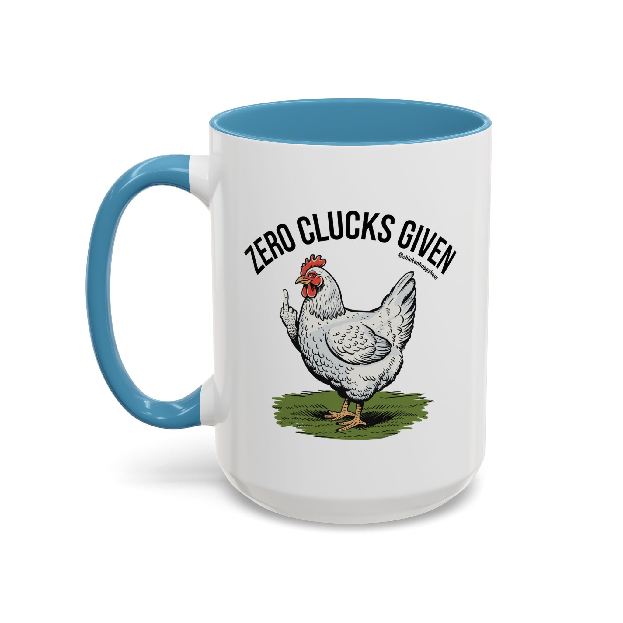 Zero Clucks Given Coffee Mug