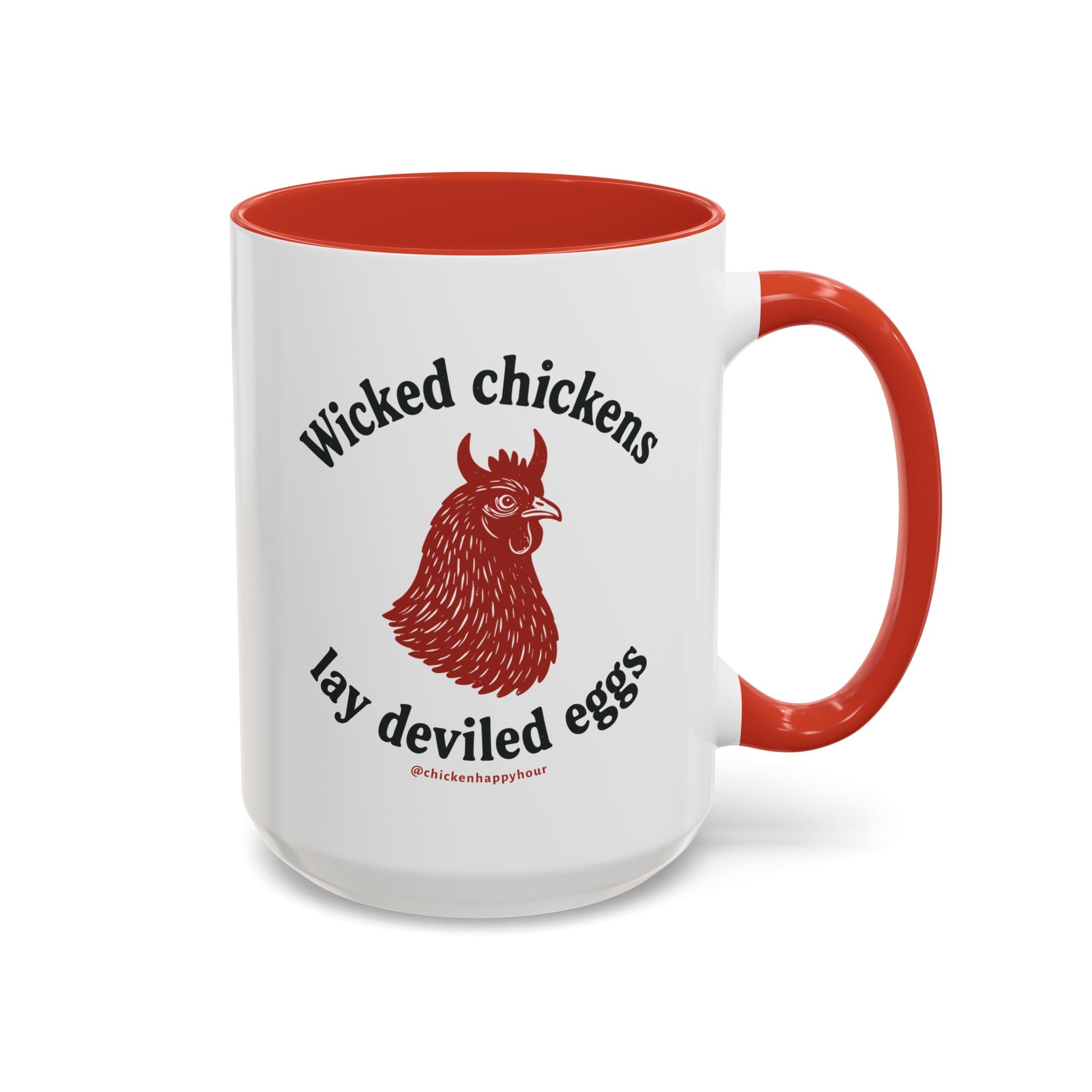 Wicked Chickens Lay Deviled Eggs Coffee Mug