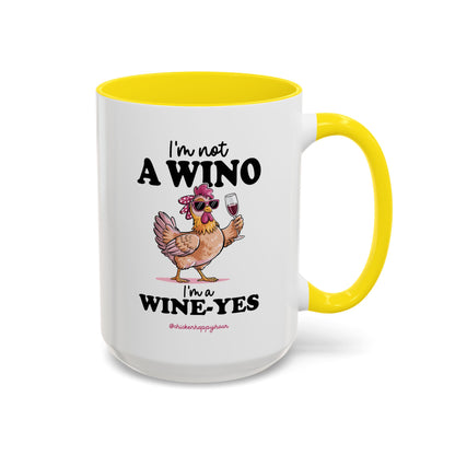 I'm Not a Wino Coffee Mug
