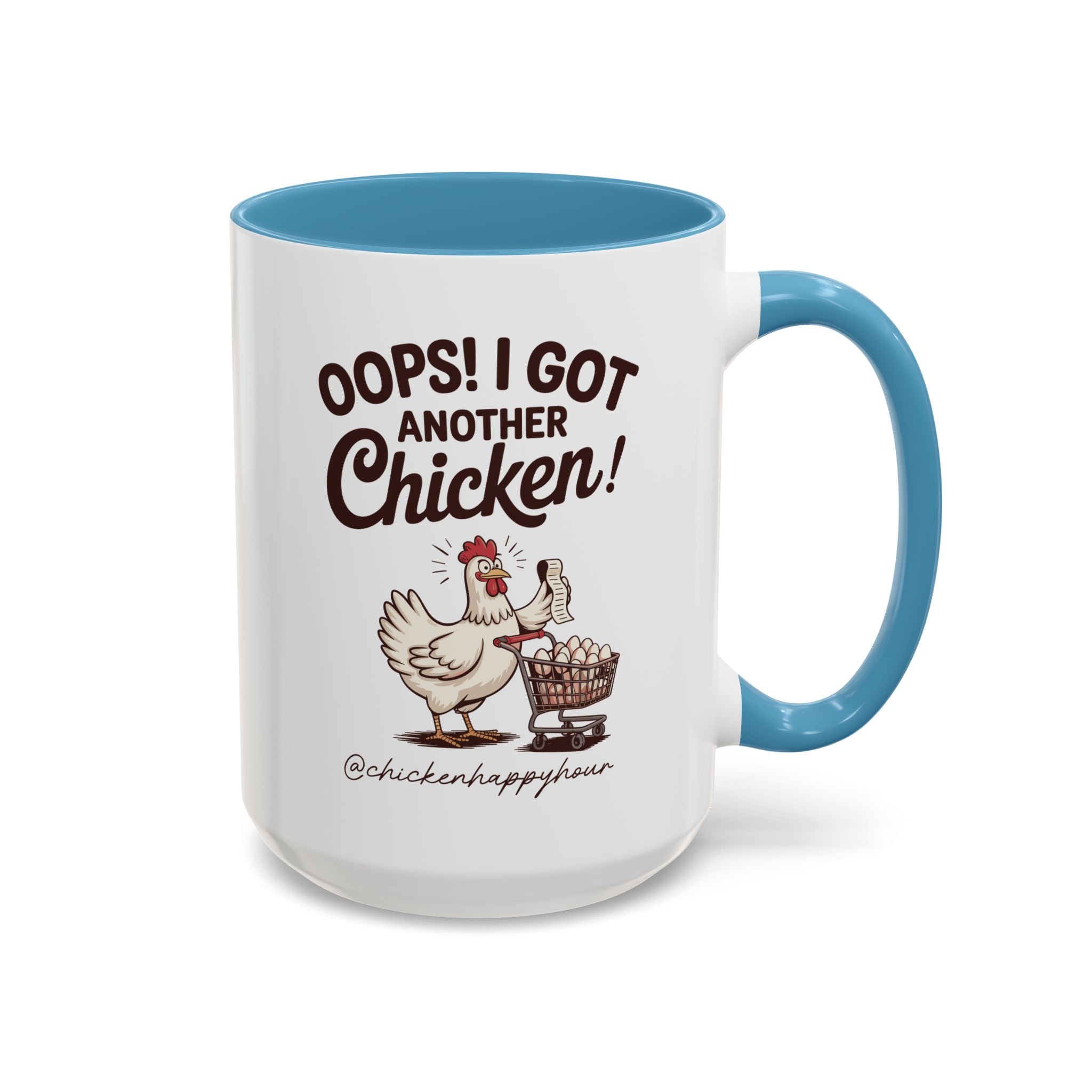 Oops I Got Another Chicken 2 Coffee Mug