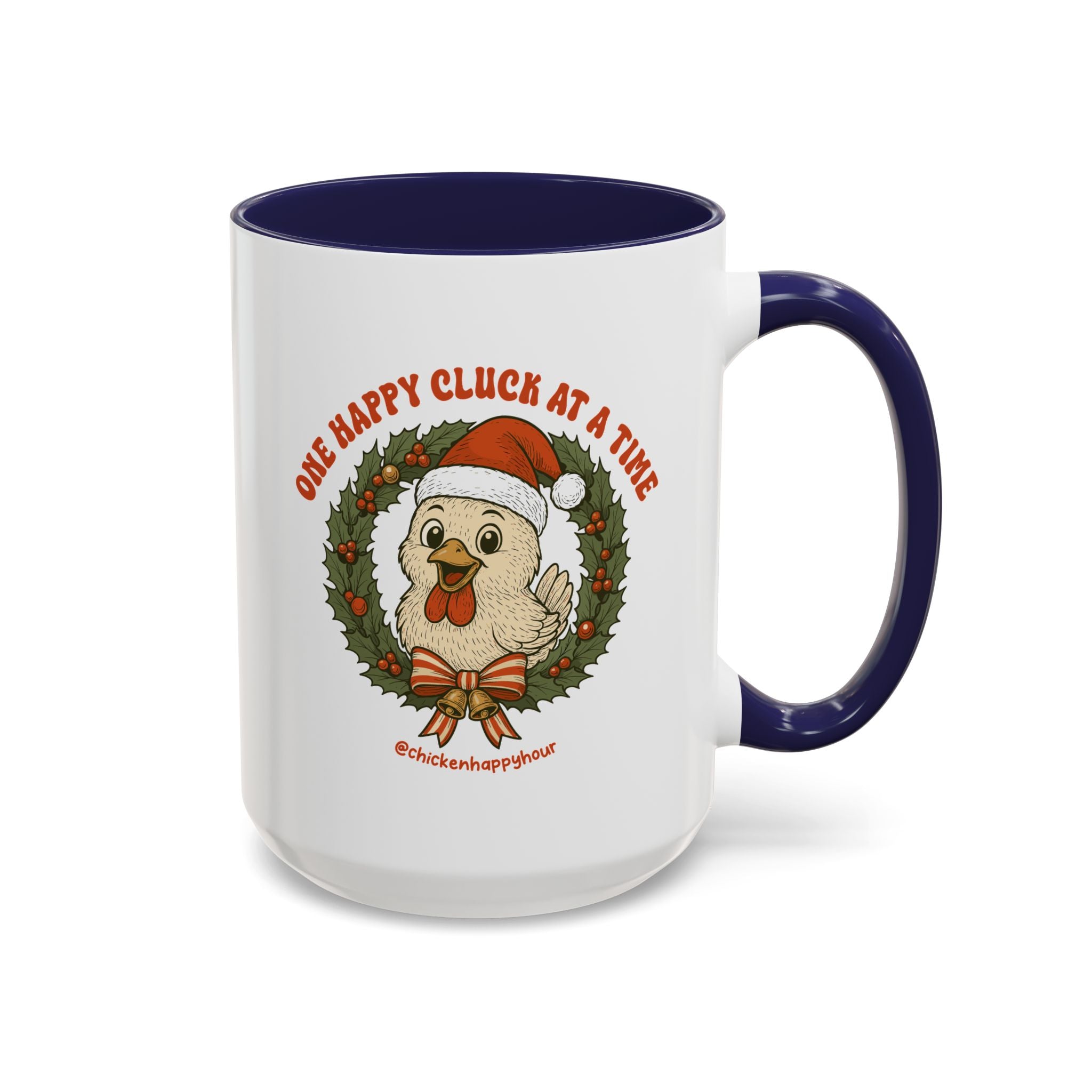 One Happy Cluck at a Time Coffee Mug