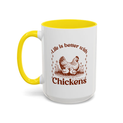Life Is Better With Chicken Coffee Mug