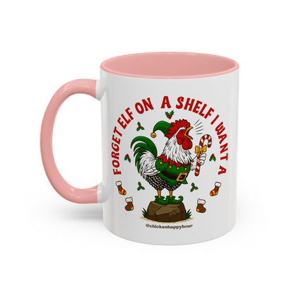 Forget Elf on a Shelf I Want A Coffee Mug
