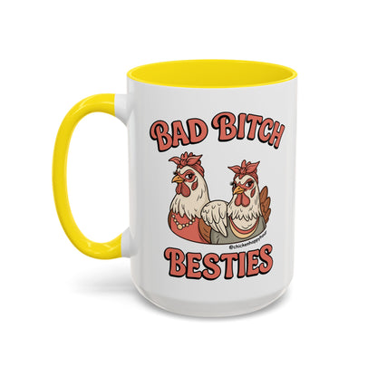Bad Bitch Besties Coffee Mug