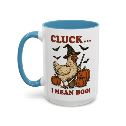 Cluck I Mean Boo! Coffee Mug
