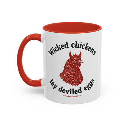 Wicked Chickens Lay Deviled Eggs Coffee Mug