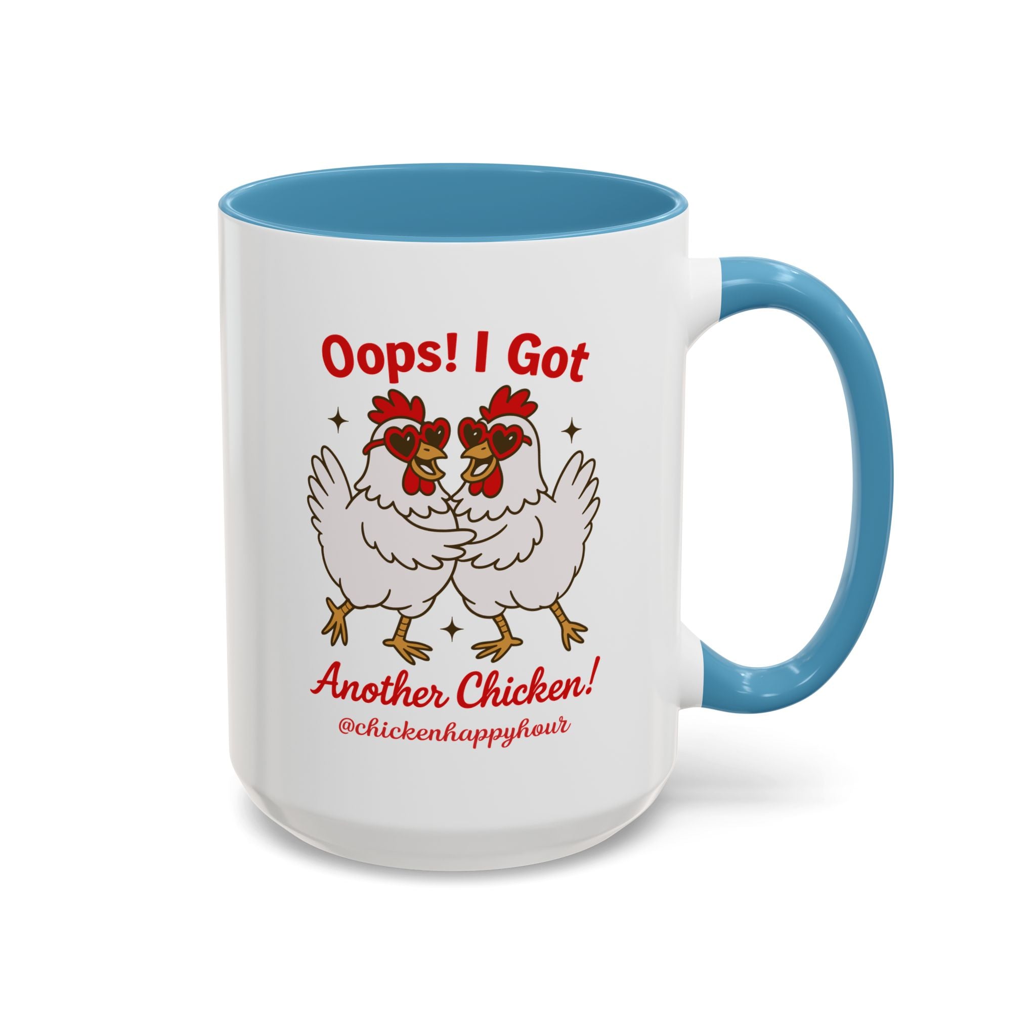 Oops I Got Another Chicken 3 Coffee Mug