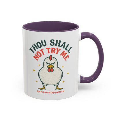 Thou Shall Not Try Me Coffee Mug