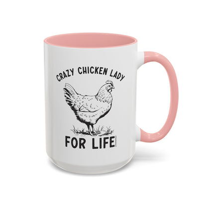 Crazy Chicken Lady For Life Coffee Mug