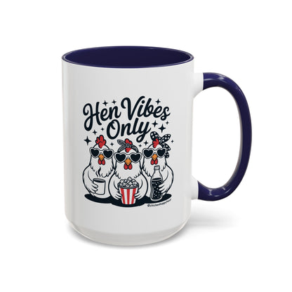 Hen Vibes Only Coffee Mug