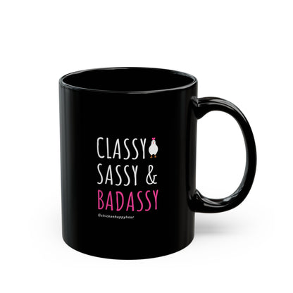 Classy Sassy and Badassy Coffee Mug