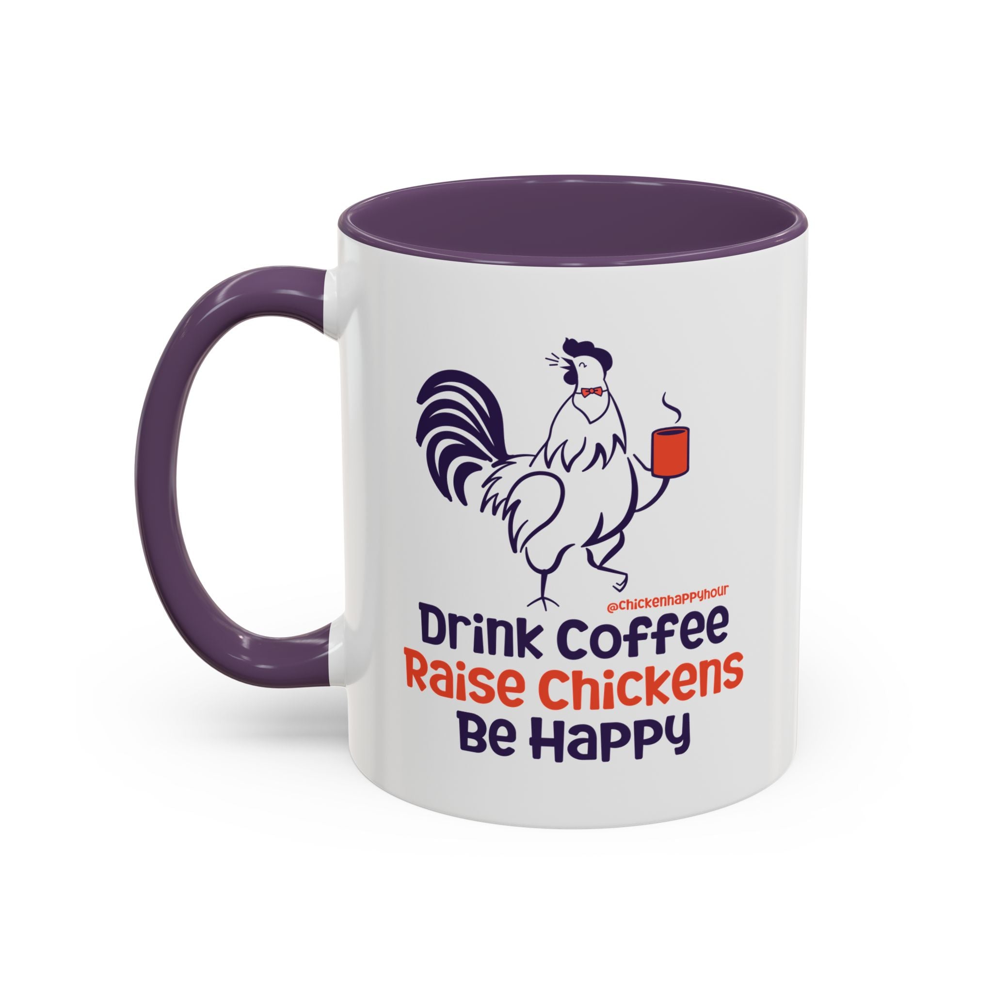 Drink Coffee Raise Chickens Coffee Mug