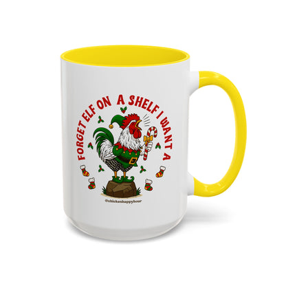Forget Elf on a Shelf I Want A Coffee Mug