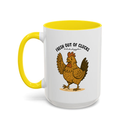 FRESH OUT OF CLUCKS Coffee Mug