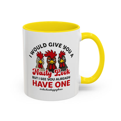 I Would Give You A Nasty Look Coffee Mug