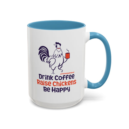 Drink Coffee Raise Chickens Coffee Mug