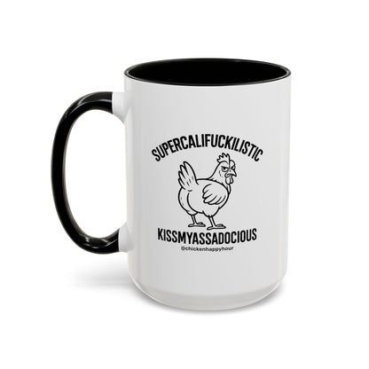 Supercalifuckilistic Kissmyassadocious Black Coffee Mug