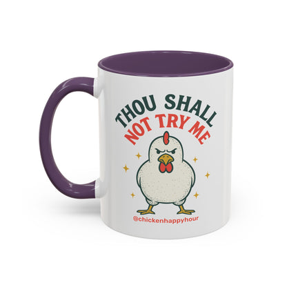 Thou Shall Not Try Me Coffee Mug