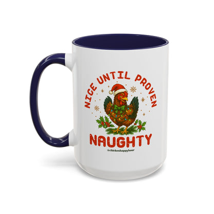 Nice Until Proven Naughty Coffee Mug