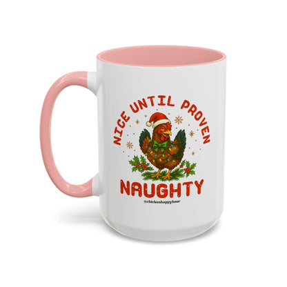 Nice Until Proven Naughty Coffee Mug