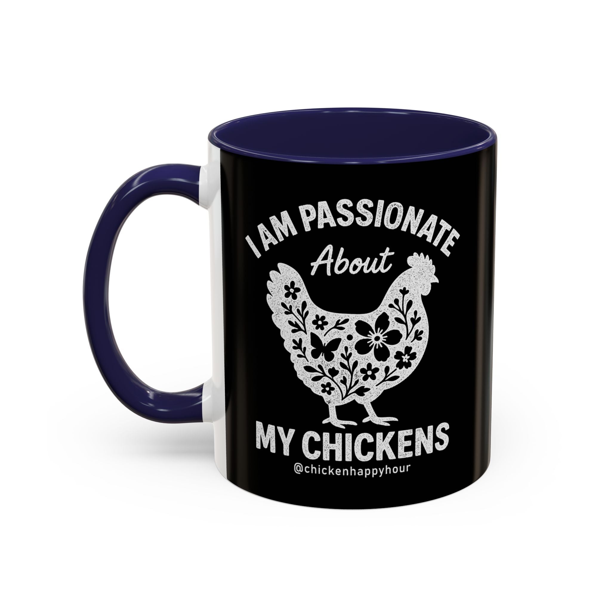 I Am Passionate About My Chicken Coffee Mug