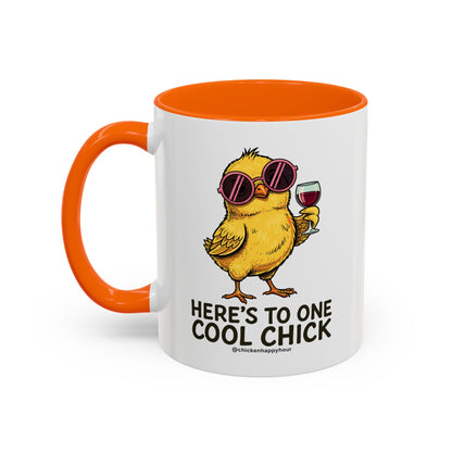 Here’s To One Cool Chick Coffee Mug