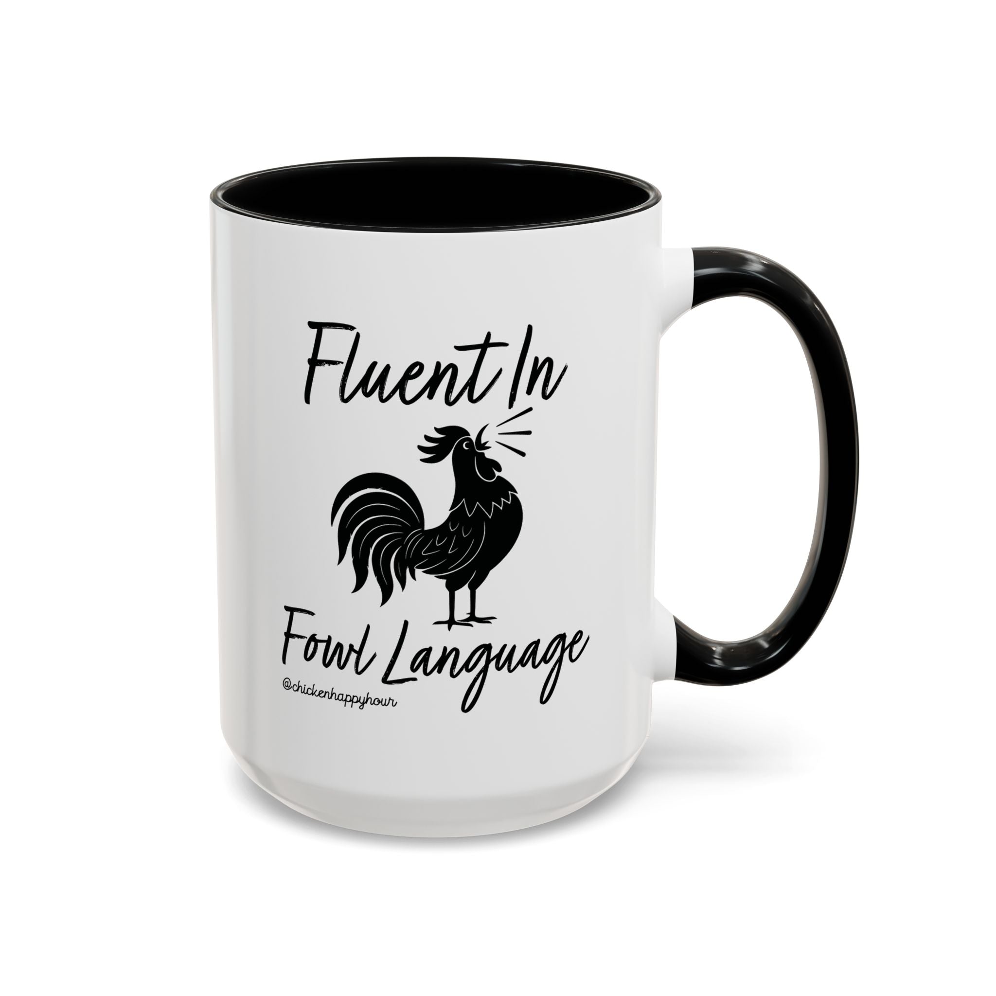 Fluent in Fowl Language 2 Coffee Mug