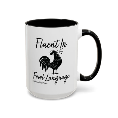 Fluent in Fowl Language 2 Coffee Mug
