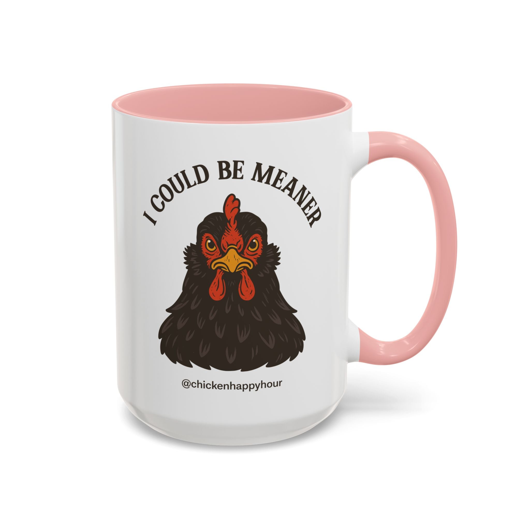 I Could be Meaner Coffee Mug