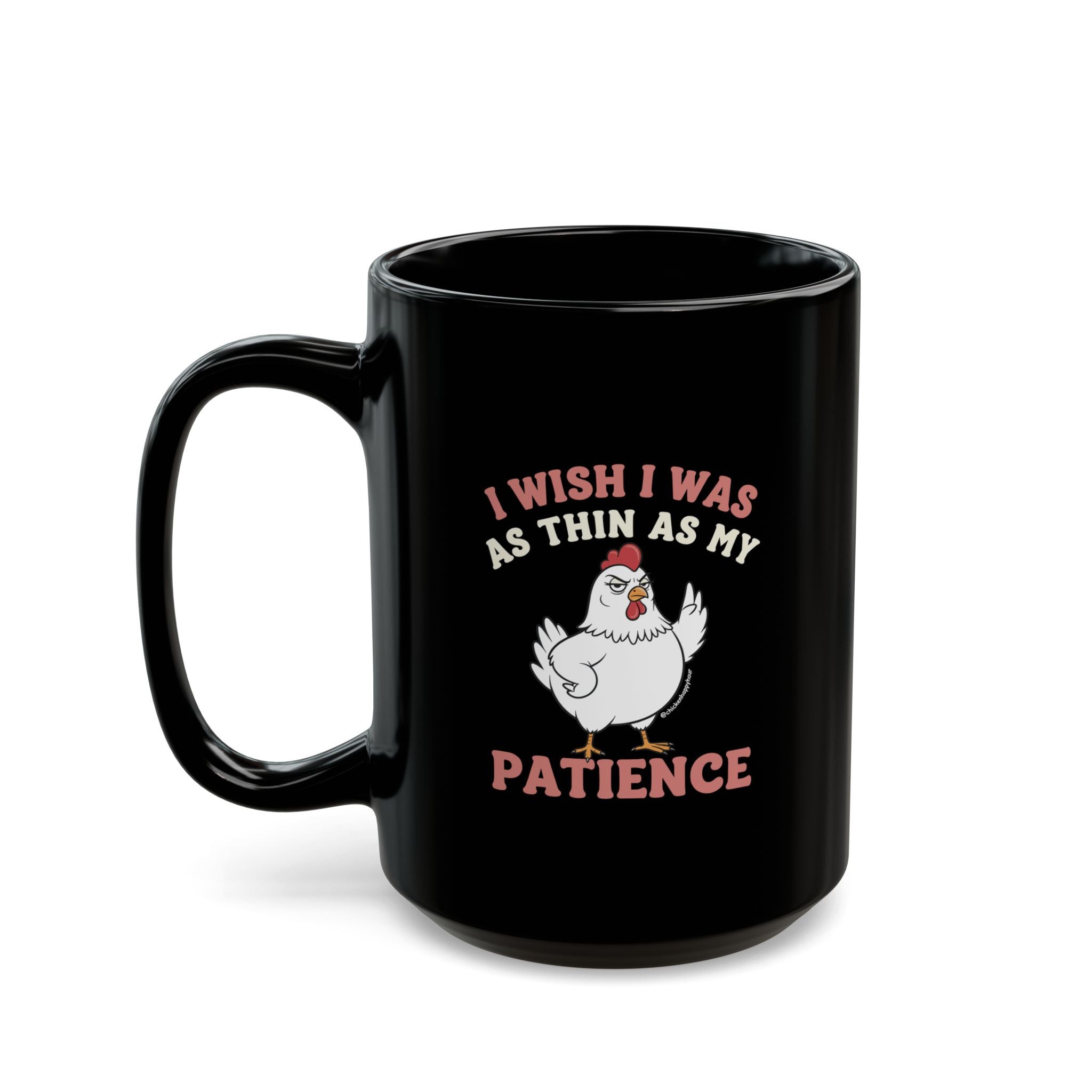 I Wish I Was as Thin as My Patience Coffee Mug