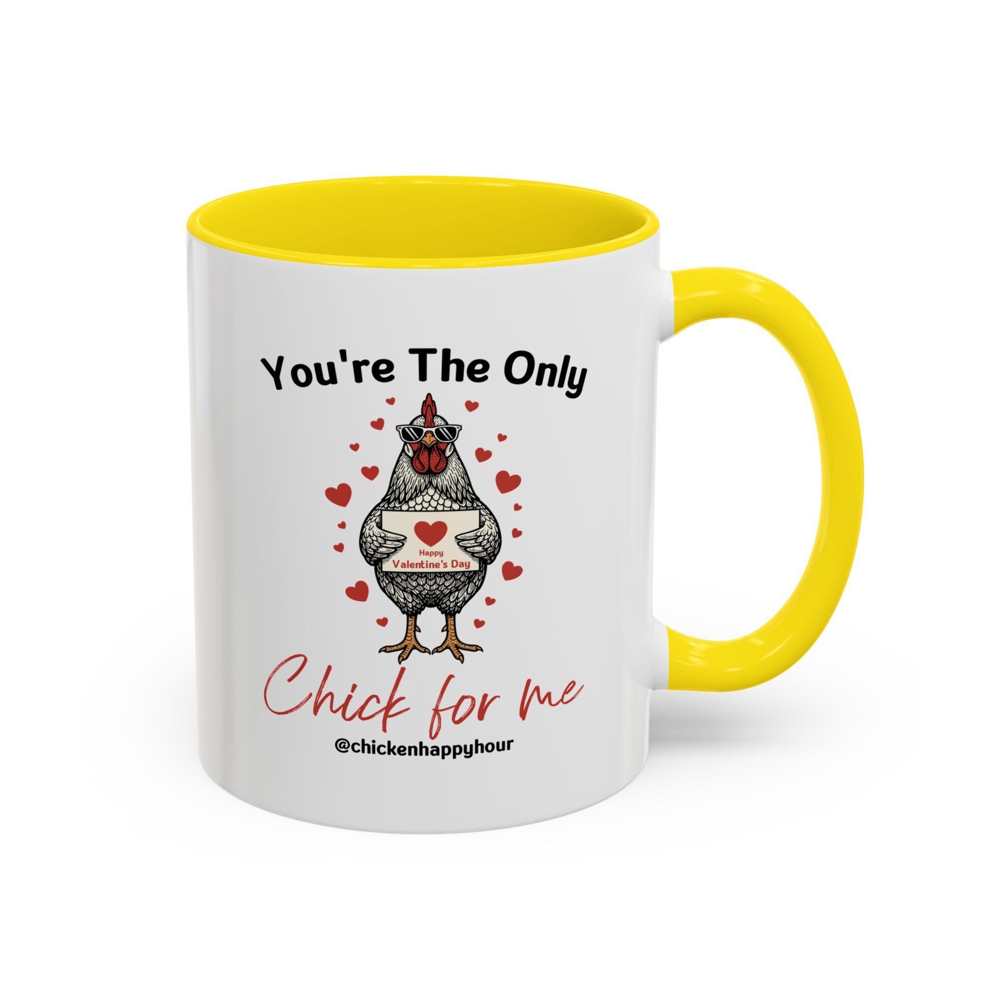 You're the Only Chick for Me Coffee Mug