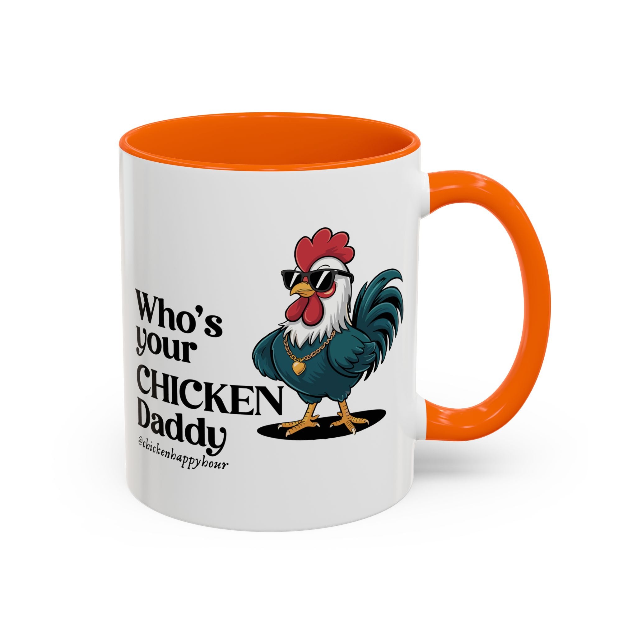 Who’s your Chicken Daddy Coffee Mug
