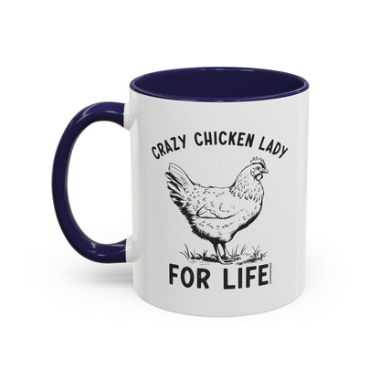 Crazy Chicken Lady For Life Coffee Mug