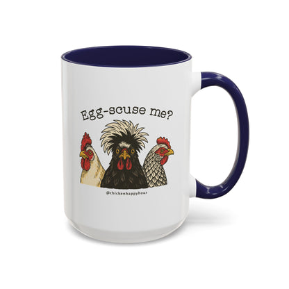 Egg-scuse Me Coffee Mug