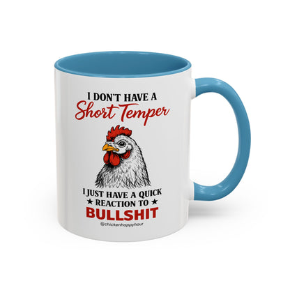 I Don't Have A Short Temper Coffee Mug