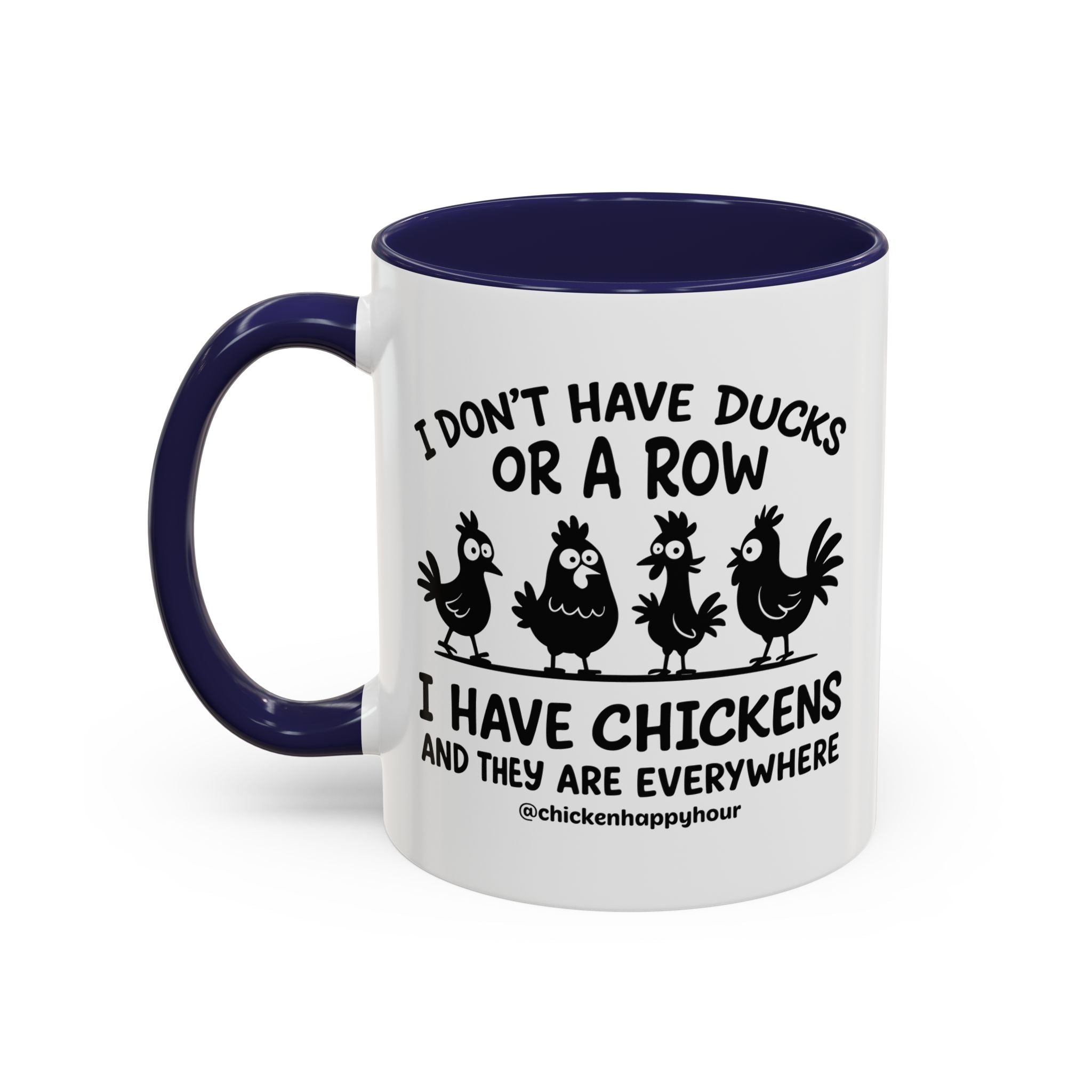 I Don't Have Ducks  Coffee Mug
