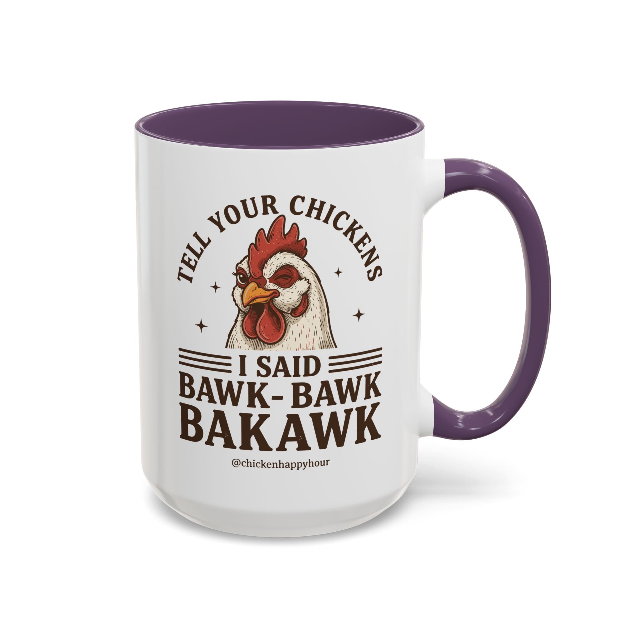 Tell Your Chickens Coffee Mug