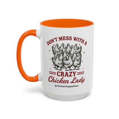 Don’t Mess With a Crazy Chicken Lady 02 Coffee Mug