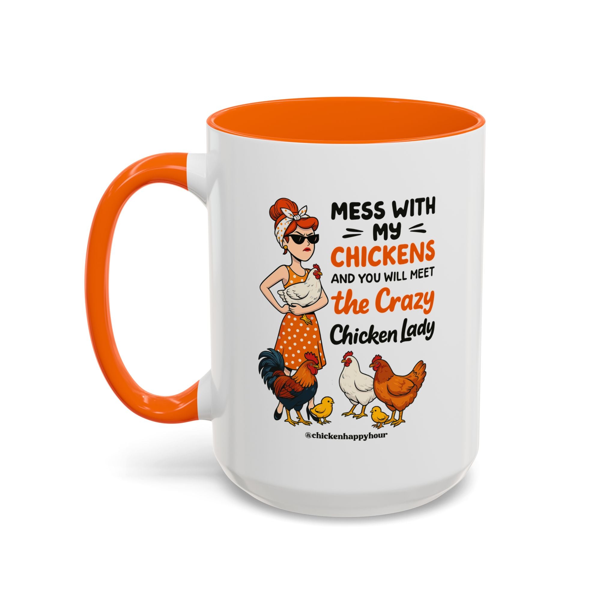 Mess With My Chicken Coffee Mug