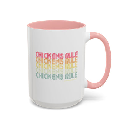 Chickens Rule Coffee Mug