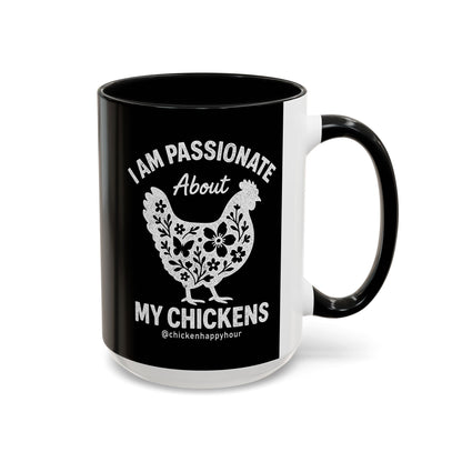 I Am Passionate About My Chicken Coffee Mug