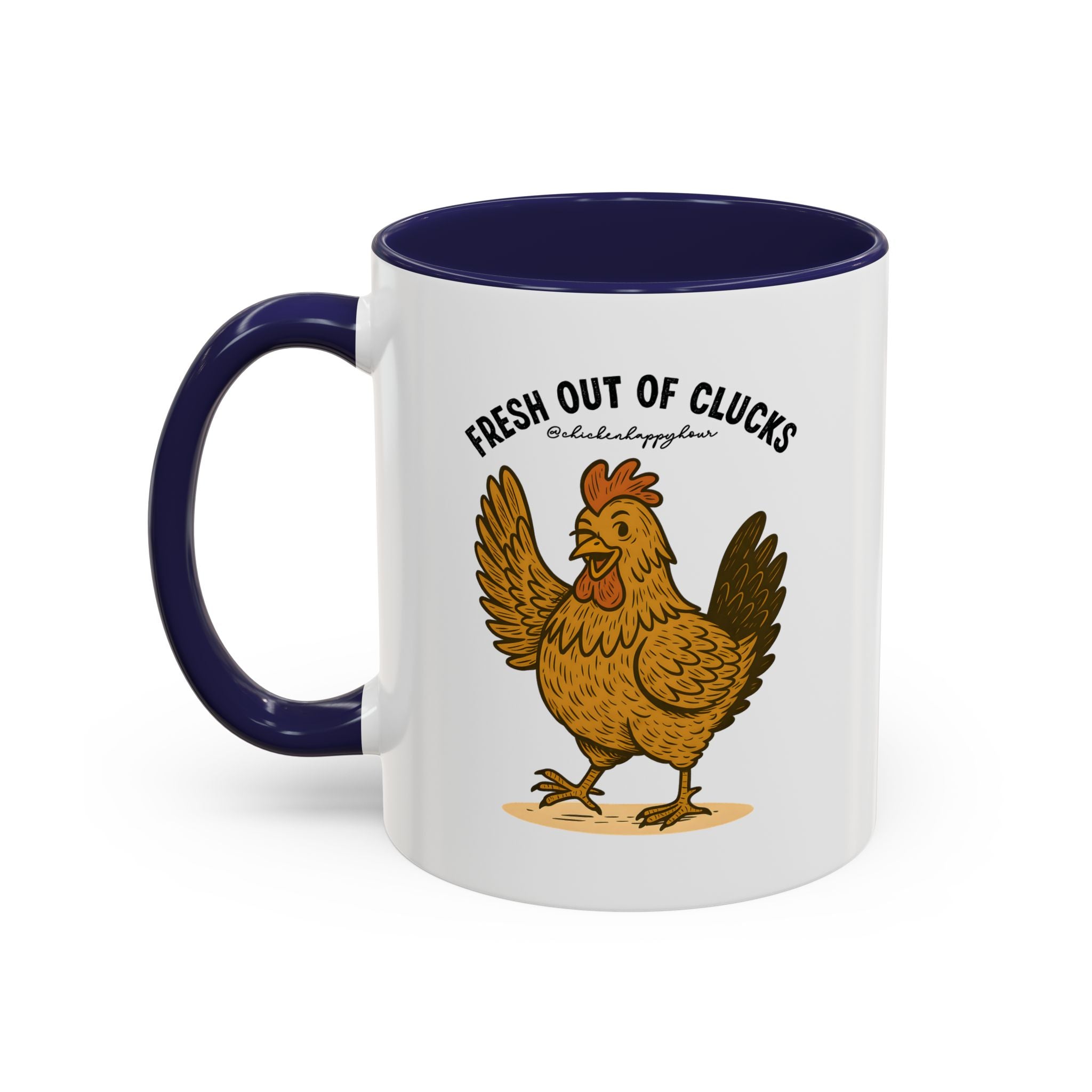 FRESH OUT OF CLUCKS Coffee Mug