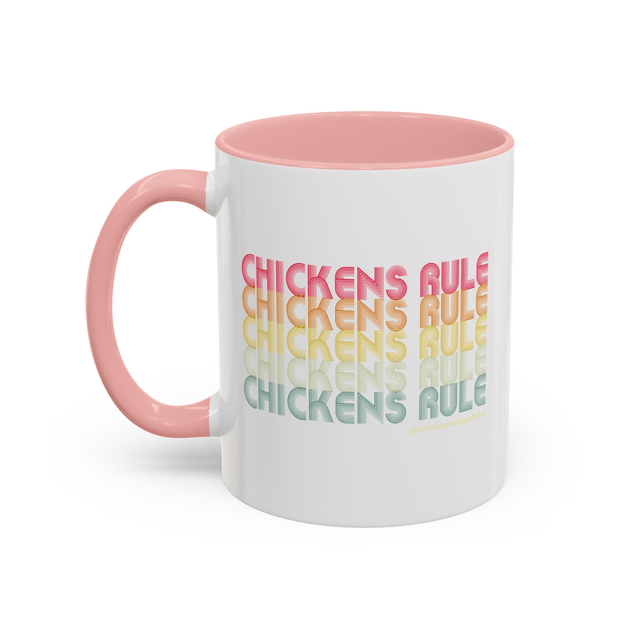 Chickens Rule Coffee Mug
