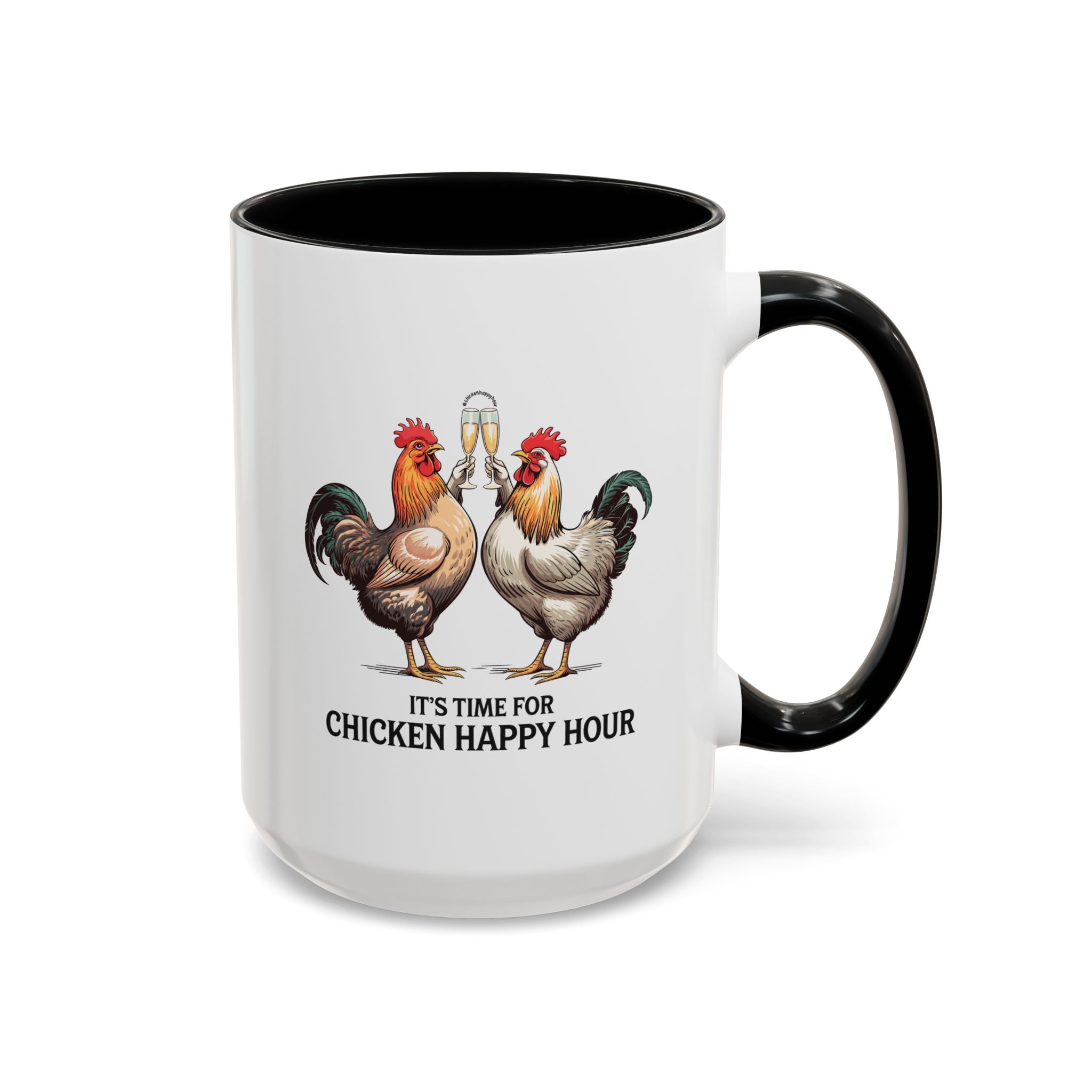 It’s Time for Chicken Happy Hour Coffee Mug