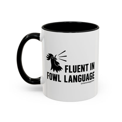 Fluent in Fowl Language Coffee Mug